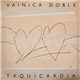 Vainica Doble - Taquicardia